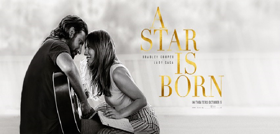 NOW SHOWING – A STAR IS BORN (Friday, November 2 – Thursday, November 8 ...